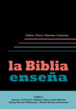 La Biblia Enseña - Tomo 2 (Gálatas, Efesios, Filipenses, Colosenses)