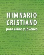 Himnario Cristiano para niños y jóvenes (segunda edición)