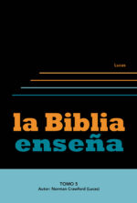 La Biblia Enseña - Tomo 5 (Lucas)
