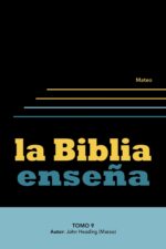 La Biblia Enseña - Tomo 9 (Mateo)
